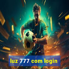 luz 777 com login